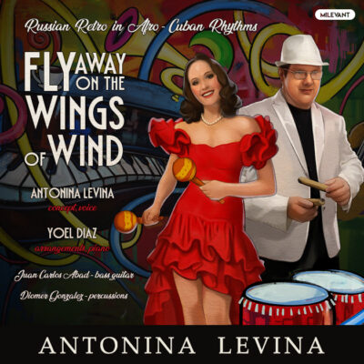 Antonina Levina & Yoel Diaz - Fly Away On the Wings of Wind